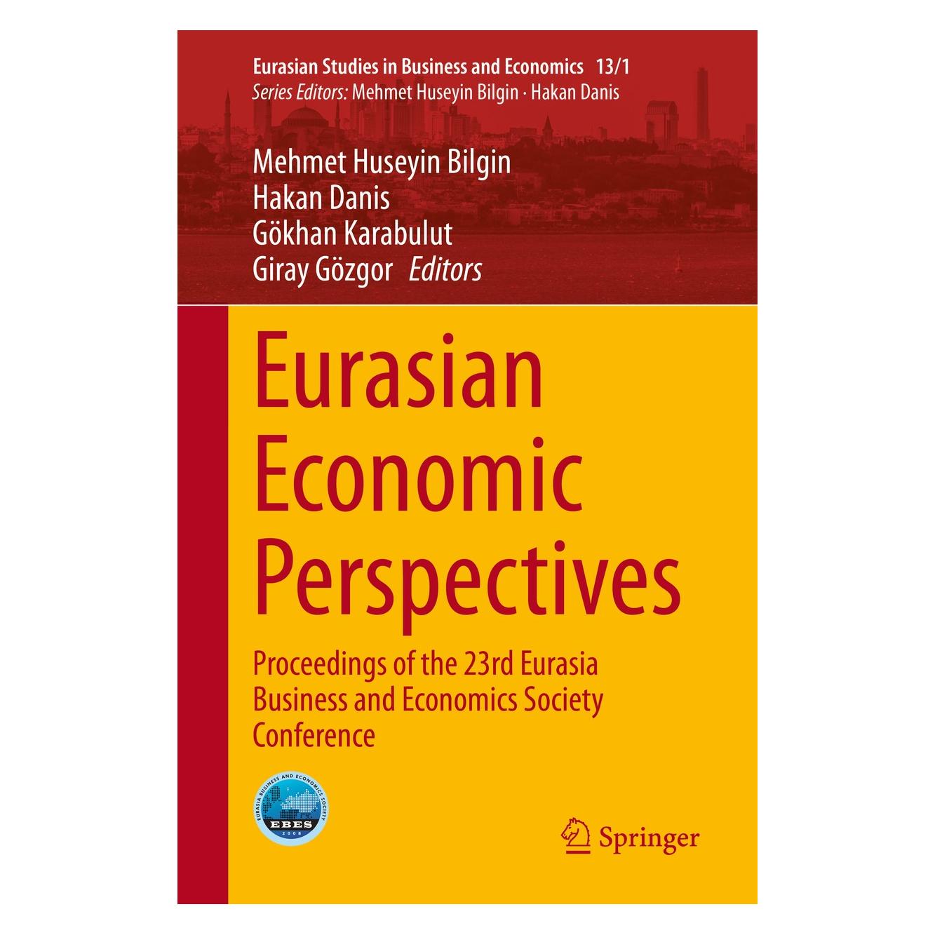 Springer Eurasian Economic Perspectives (Englisch, Hardcover, Giray Gözgor, Gökhan Karabulut, Hakan Danis, Mehmet Huseyin Bilgin) (9783030403744)