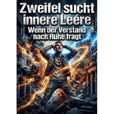 Zweifel sucht innere Leere, Taschenbuch von Thomas Kuhn, Epubli, 978-3-565-54456-1