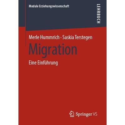 Migration, Taschenbuch von Merle Hummrich,Saskia Terstegen, Springer Fachmedien Wiesbaden GmbH, 978-3-658-20547-8