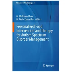Personalized Food Intervention and Therapy for Autism Spectrum Disorder Management, Fachbücher von M. Walid Qoronfleh, M. Mohamed Essa