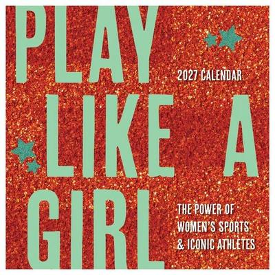 Cal 2027- Play Like a Girl Wall