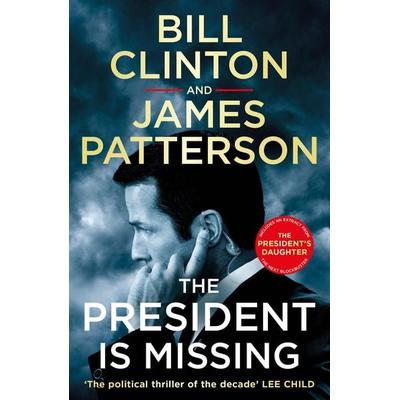 Clinton, B: President is Missing, Taschenbuch von Bill Clinton,James Patterson, Vermilion
