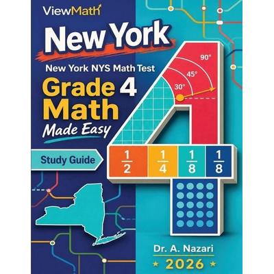 New York NYS Math Test Grade 4 Math Made Easy, Taschenbuch von A. Nazari, ViewMath.com