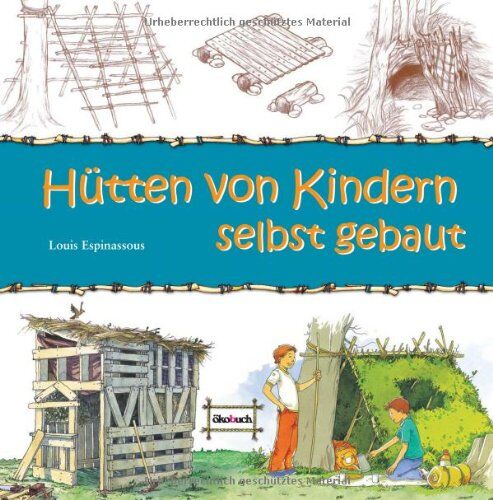 Louis Espinassous - Hütten von Kindern selbst gebaut - Preis vom 09.10.2026 07:28:09 h