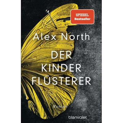 Der Kinderflüsterer, Taschenbuch von Alex North, Blanvalet