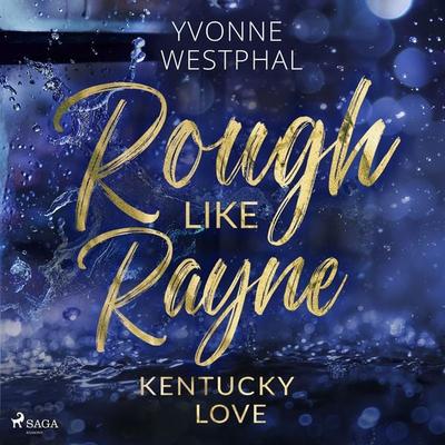 Rough Like Rayne - Yvonne Westphal, Audio, 9788727054681