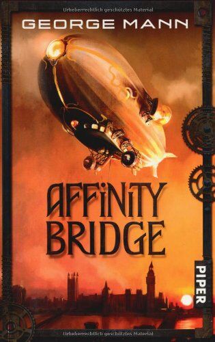 George Mann - Affinity Bridge: Roman (Newbury & Hobbes 1) - Preis vom 10.10.2026 11:48:34 h