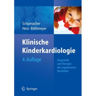 Klinische Kinderkardiologie, Set von Gebhard Schumacher,John Hess,Konrad Bühlmeyer, Springer Berlin, 978-3-540-71900-7