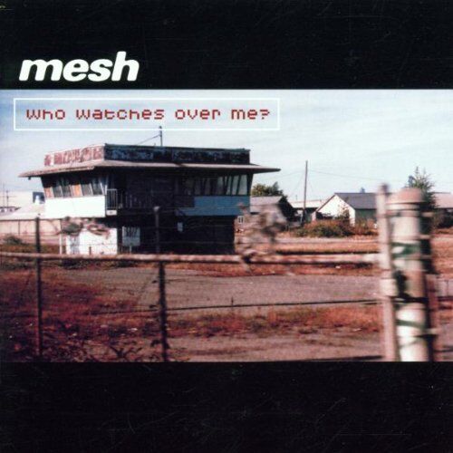 Mesh - Who Watches Over Me? - Preis vom 11.10.2026 03:10:56 h