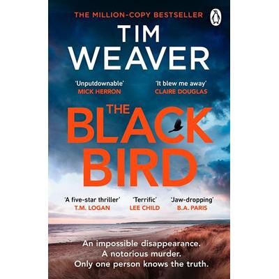 The Blackbird, Taschenbuch von Tim Weaver, Penguin Books Ltd