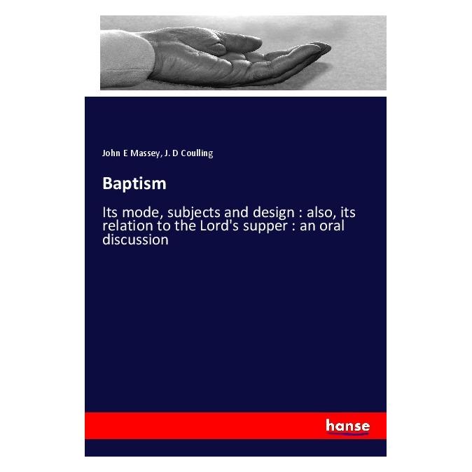 Hansebooks Baptism (Englisch, Softcover, J D Coulling, John E Massey) (57124863)