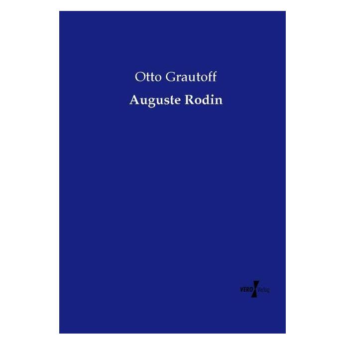 Vero Auguste Rodin (Deutsch, Otto Grautoff) (42609382)