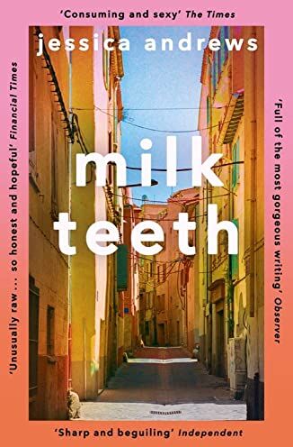 Jessica Andrews - Milk Teeth - Preis vom 16.10.2026 11:41:07 h