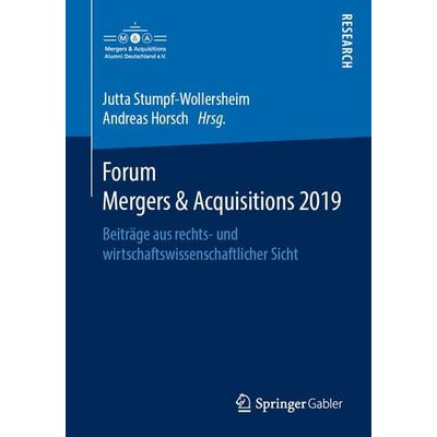 Forum Mergers & Acquisitions 2019, Taschenbuch von , Springer Fachmedien Wiesbaden GmbH, 978-3-658-26817-6