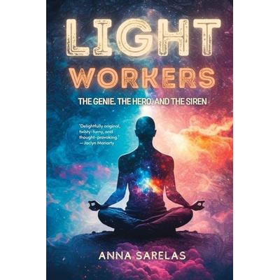 LightWorkers, Taschenbuch von Anna Sarelas, Hawkeye Publishing Pty Ltd, 978-1-923105-06-5