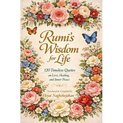 Rumi's Wisdom for Life, Taschenbuch von Rumi, Hojat Naghshejahan