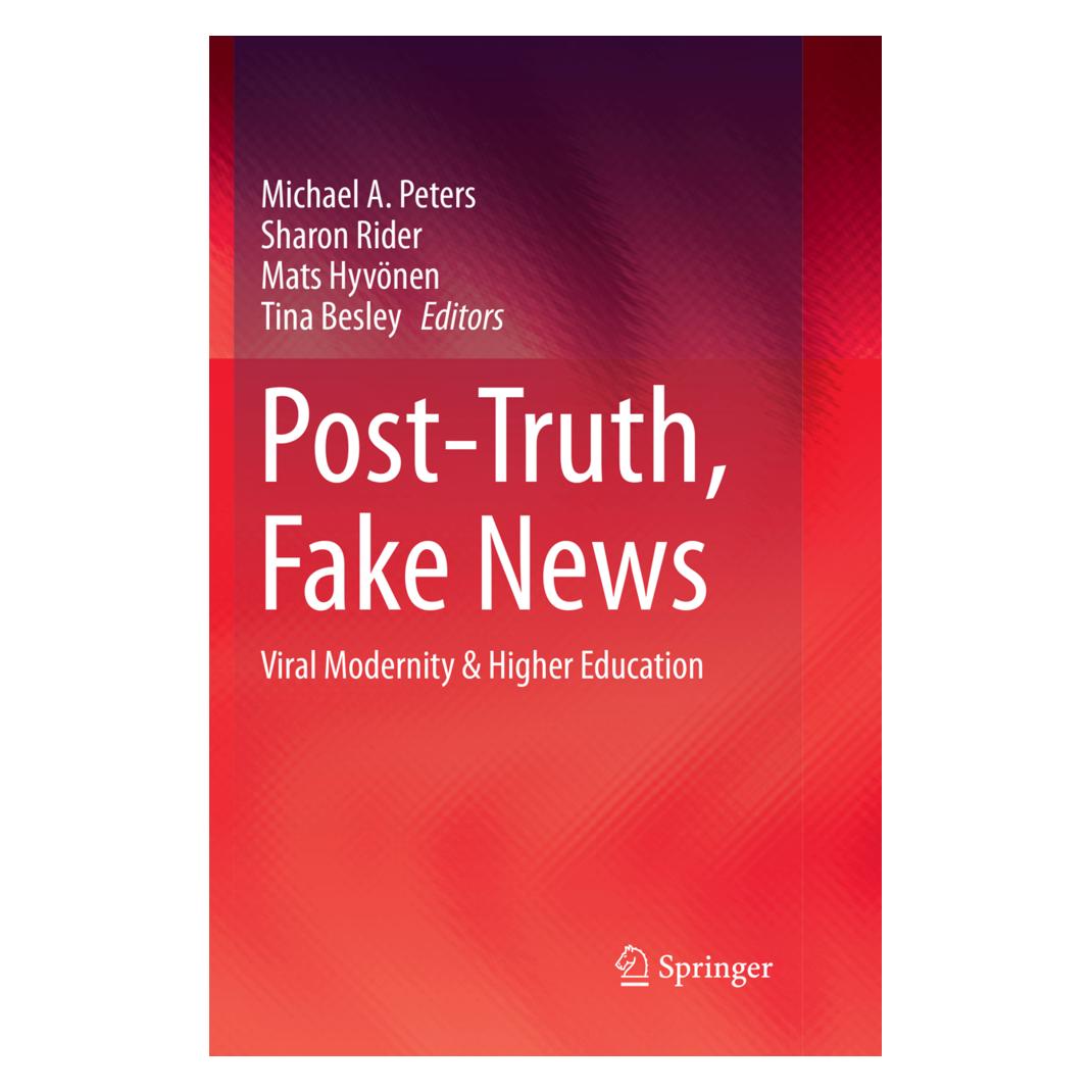 Springer Post-Truth, Fake News (Englisch, Softcover, Mats Hyvönen, Michael A Peters, Sharon Rider, Tina Besley) (56049221)