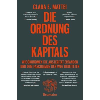 Die Ordnung des Kapitals, Taschenbuch von Clara E. Mattei, Brumaire Verlag, 978-3-691-51066-9