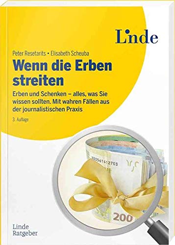 Peter Resetarits - Wenn die Erben streiten: Erben und Schenken - alles, was Sie wissen sollten. Mit wahren Fällen aus der journalistischen Praxis (Ausgabe Österreich) - Preis vom 13.10.2026 11:25:28 h