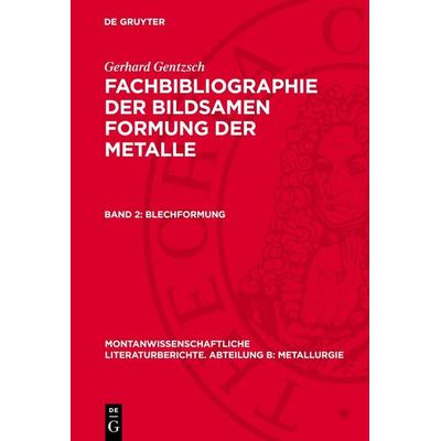 Blechformung, Gebundene Ausgabe von Gerhard Gentzsch, De Gruyter, 978-3-11-278242-2