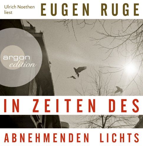 Eugen Ruge - In Zeiten des abnehmenden Lichts: Roman einer Familie - Preis vom 14.10.2026 23:07:16 h