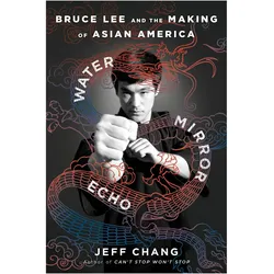 Water Mirror Echo, Sachbücher von Jeff Chang