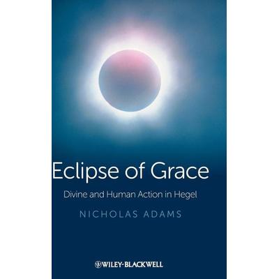 Eclipse of Grace, Gebundene Ausgabe von Nicholas Adams, John Wiley & Sons, 978-1-118-46588-2