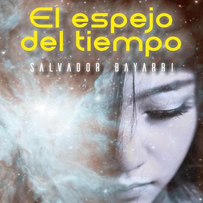 El espejo del tiempo - Salvador Bayarri, Audio, 9789180122597