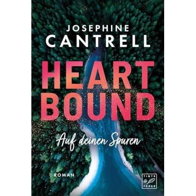 Heartbound, Taschenbuch von Josephine Cantrell, Tinte & Feder, 978-2-496-74075-2