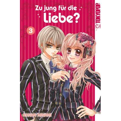 Zu jung für die Liebe? 03, Paperback von Kanan Minami, Tokyopop GmbH