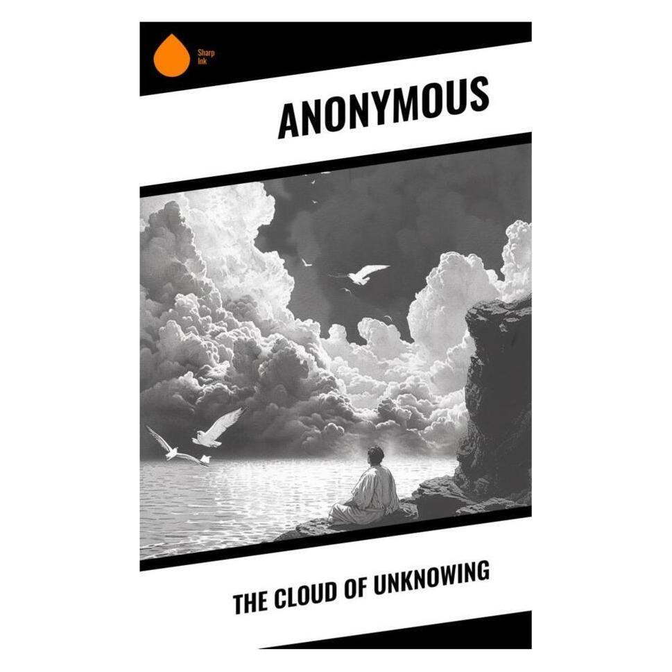 Sharp Ink The Cloud of Unknowing (Englisch, Softcover, Anonymous) (56991791)