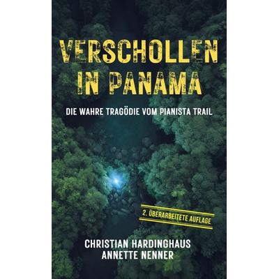 Verschollen in Panama, Taschenbuch von Christian Hardinghaus,Annette Nenner, BoD – Books on Demand, 978-3-7583-2194-8