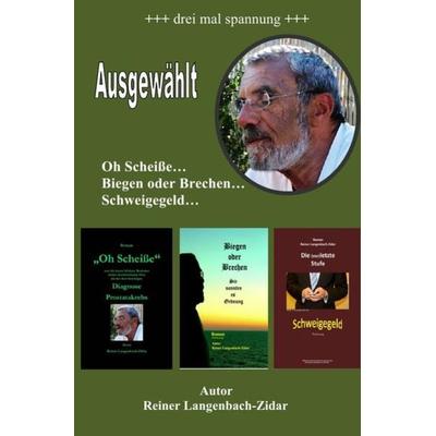 Ausgewählt, Taschenbuch von Reiner Langenbach-Zidar, Epubli, 978-3-7485-3876-9