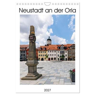 Neustadt an der Orla (Wandkalender 2027 DIN A4 hoch), CALVENDO Monatskalender