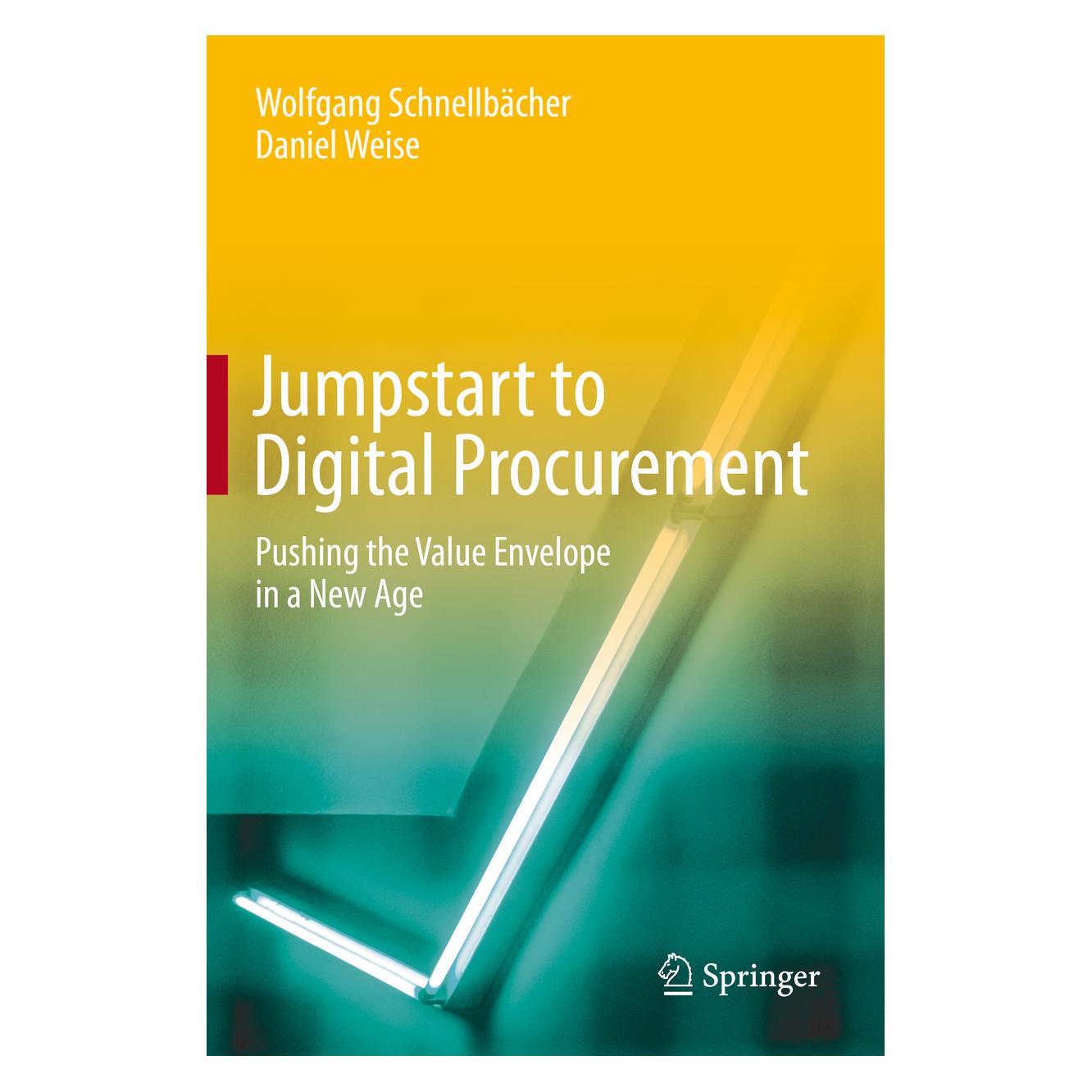 Springer Jumpstart to Digital Procurement (Englisch, Softcover, Daniel Weise, Wolfgang Schnellbächer) (56217582)