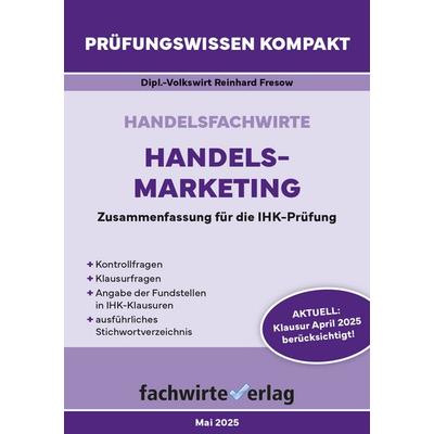 Handelsfachwirte: Handelsmarketing, Taschenbuch von Reinhard Fresow, Fachwirteverlag, 978-3-95887-434-3