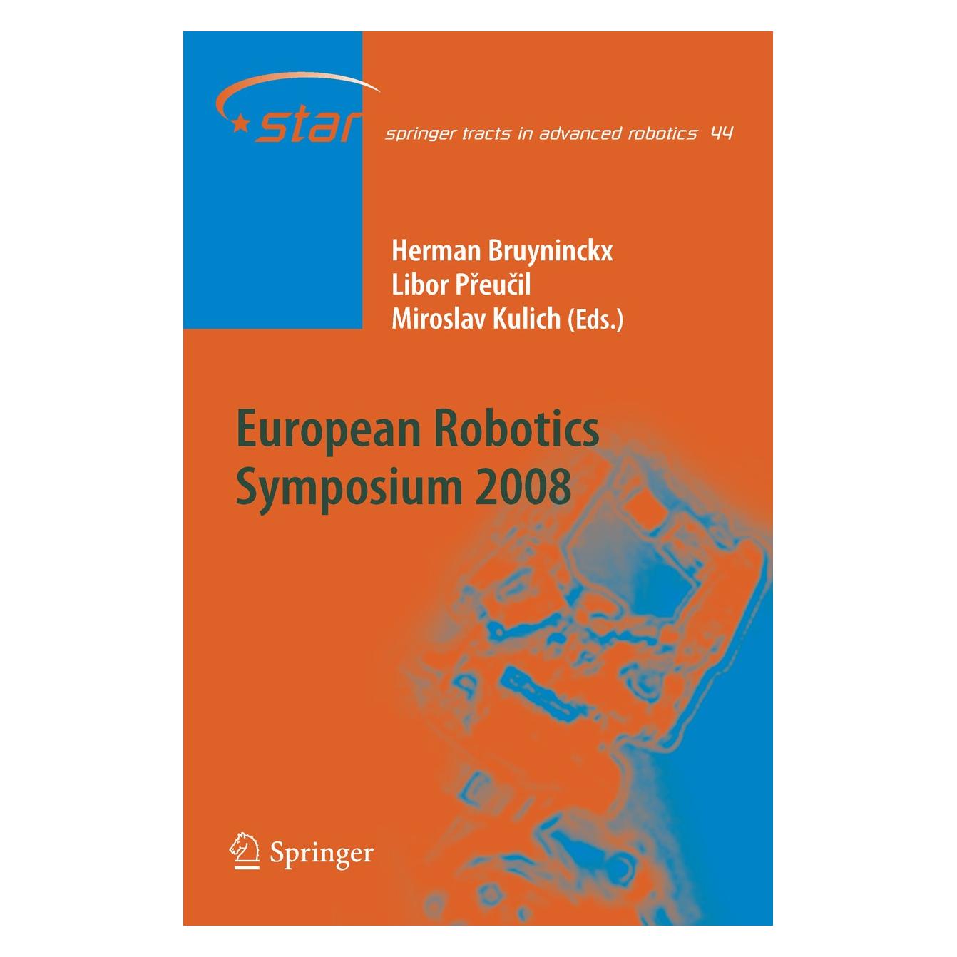 Springer European Robotics Symposium 2008 (Englisch, Hardcover, Herman Bruyninckx, Libor Preucil, Libor Přeučil, Miroslav Kulich) (9783540783152)