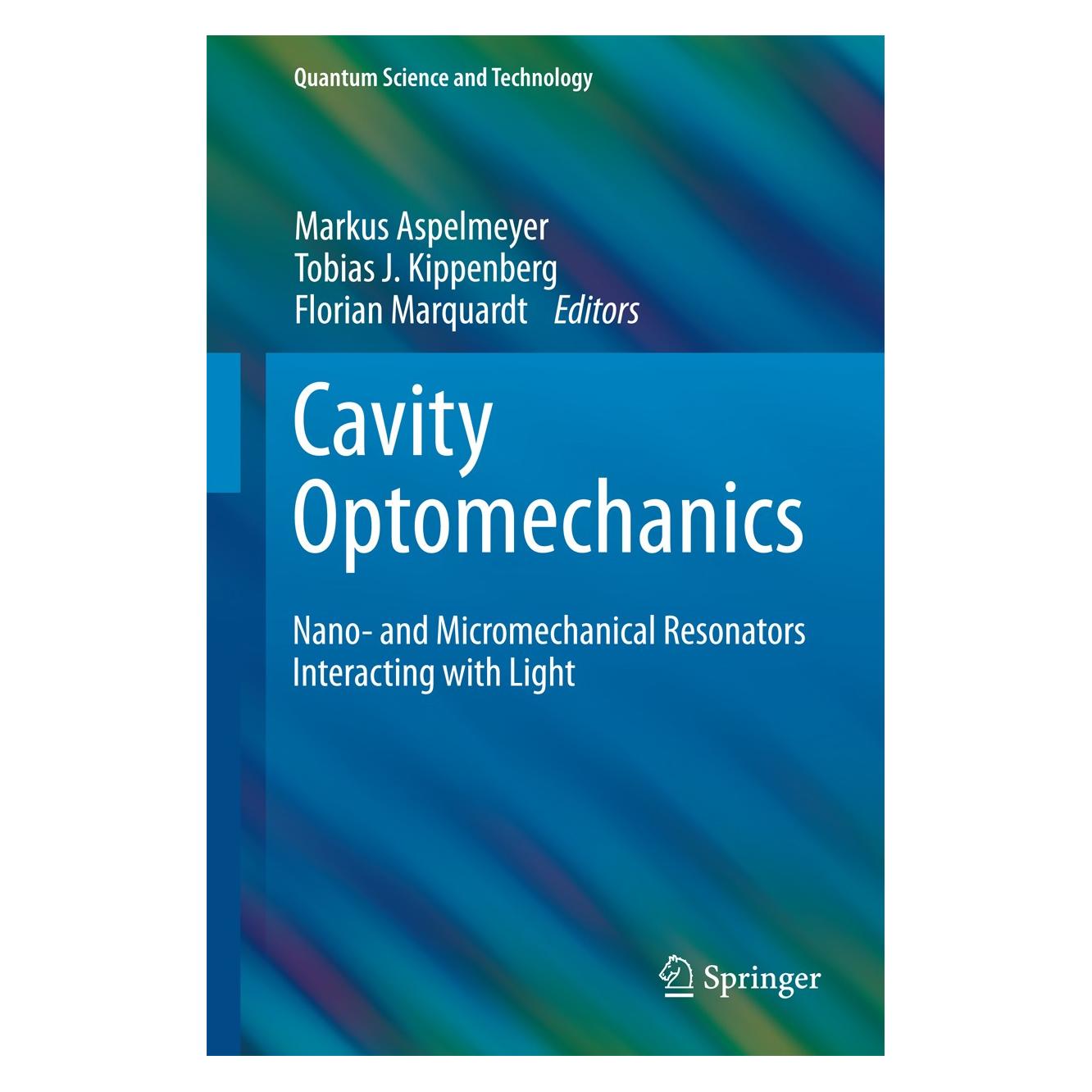 Springer Cavity Optomechanics (Englisch, Hardcover, Florian Marquardt, Markus Aspelmeyer, Tobias J. Kippenberg) (9783642553110)