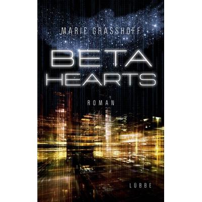 Beta Hearts, Taschenbuch von Marie Grasshoff, Lübbe