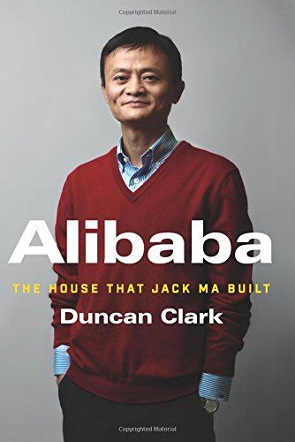 Duncan Clark - Alibaba: The House That Jack Ma Built - Preis vom 30.09.2026 09:01:18 h