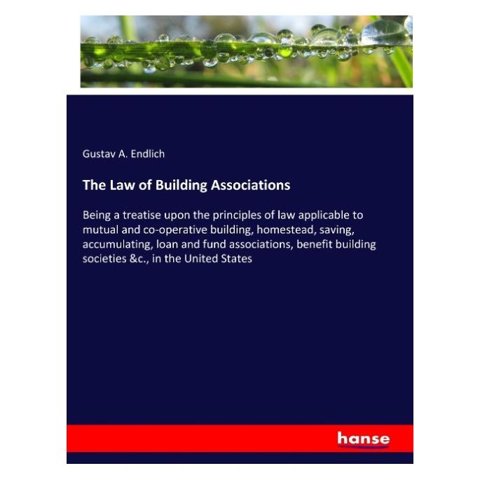 Hansebooks The Law of Building Associations (Englisch, Softcover, Gustav A Endlich) (55940816)