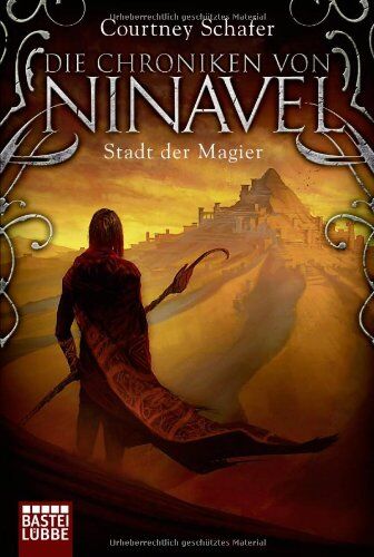 Courtney Schafer - Die Chroniken von Ninavel - Stadt der Magier: Roman - Preis vom 14.10.2026 23:07:16 h