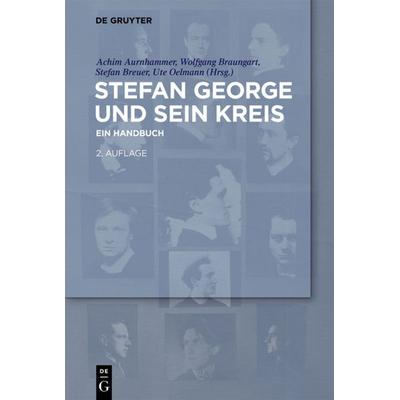 Stefan George und sein Kreis, Taschenbuch von , De Gruyter, 978-3-11-044101-7