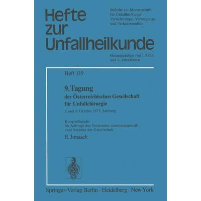 9. Tagung der Österreichischen Gesellschaft für Unfallchirurgie, Taschenbuch von E. Jonasch, Springer Berlin, 978-3-540-07033-7