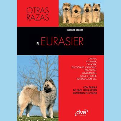 El Eurasier - Bernard Lebourg, Audio, 9798894058009
