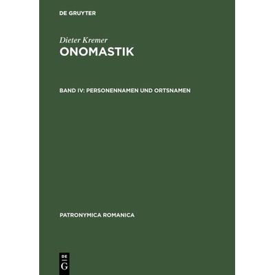 Personennamen und Ortsnamen, Gebundene Ausgabe von Thorsten Andersson,Dieter Kremer, De Gruyter, 978-3-484-55517-4