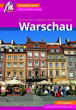 Jan Szurmant - Warschau Reiseführer Michael Müller Verlag: Individuell reisen mit vielen praktischen Tipps inkl. Web-App (MM-City) - Preis vom 07.10.2026 11:45:10 h