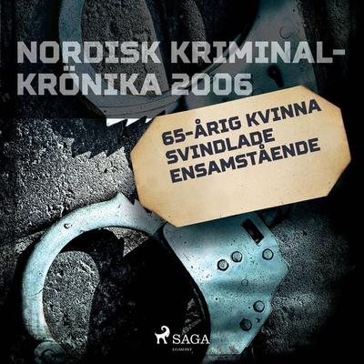 65-årig kvinna svindlade ensamstående - , Audio, 9788726704563
