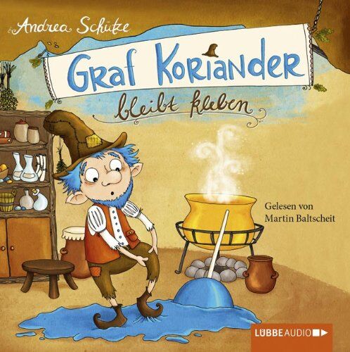 Andrea Schütze - Graf Koriander bleibt kleben: 1. Teil. - Preis vom 30.09.2026 09:01:18 h