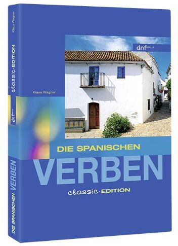 Klaus Wagner - Verbenbücher. Die spanischen Verben Classic - Preis vom 30.09.2026 09:01:18 h